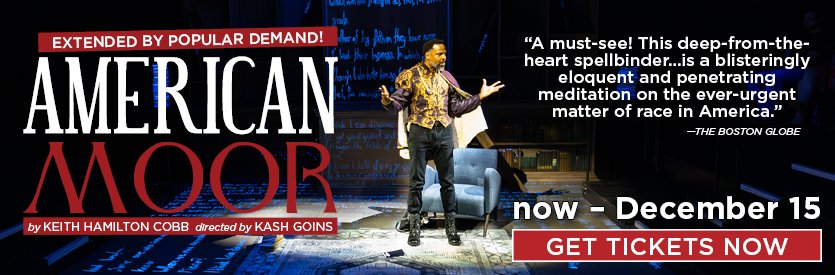 Lantern Theater Company proudly presents AMERICAN MOOR | A Philadelphia Premiere by Keith Hamilton Cobb | Directed by Kash Goins | EXTENDED BY POPULAR DEMAND: now through December 15, 2024